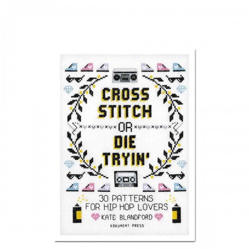 Cross Stitch or Die Tryin'