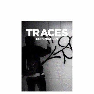 Traces - Copenhagen